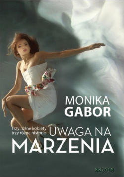 Uwaga na marzenia