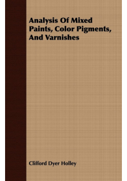Analysis Of Mixed Paints, Color Pigments, And Varnishes