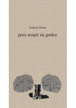 Pora usiąść na ganku