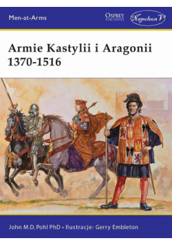 Armie Kastylii i Aragonii Część 2 1370 - 1516