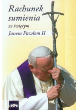 Rachunek sumienia ze świętym Janem Pawłem II