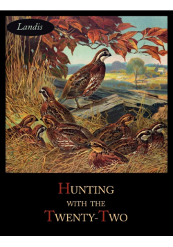 Hunting with the Twenty-Two