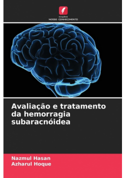 Avaliação e tratamento da hemorragia subaracnóidea