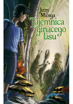 Tajemnica ginącego lasu