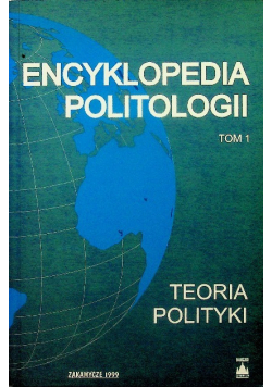 Encyklopedia Politologii Tom 1