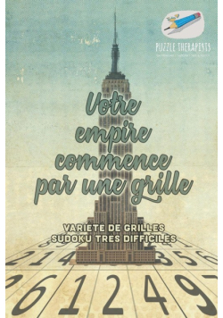Votre empire commence par une grille | Variété de grilles Sudoku très difficiles