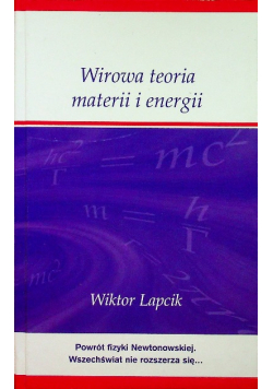Wirowa teoria materii i energii