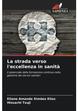 La strada verso l'eccellenza in sanità