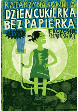 Dzień Cukierka bez Papierka czyli Ekozosia sprząta świat