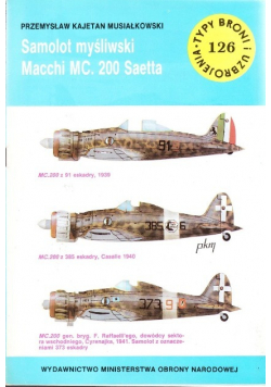 Typu broni i uzbrojenia Nr 126 Samolot myśliwski Macchi MC 200 Saetta