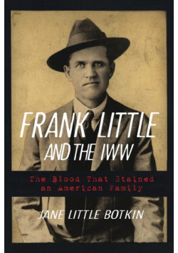 Frank Little and the IWW