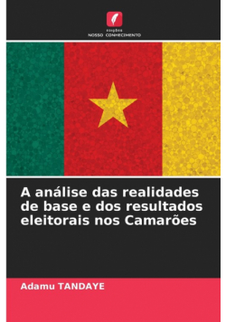 A análise das realidades de base e dos resultados eleitorais nos Camarões