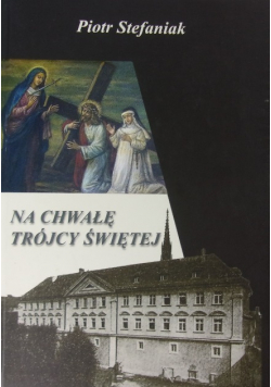 Na chwałę trójcy świętej