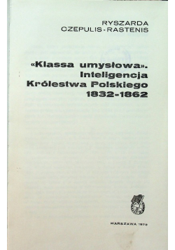Klasa umysłowa Inteligencja Królestwa Polskiego 1832 1862