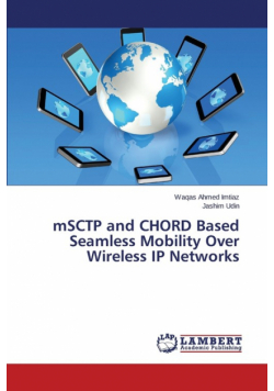 mSCTP and CHORD Based Seamless Mobility Over Wireless IP Networks