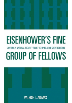 Eisenhower's Fine Group of Fellows