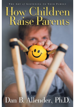 How Children Raise Parents
