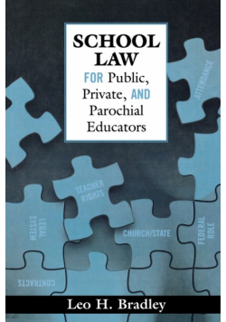 School Law for Public, Private, and Parochial Educators