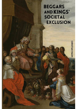 Beggars and Kings' societal exclusion