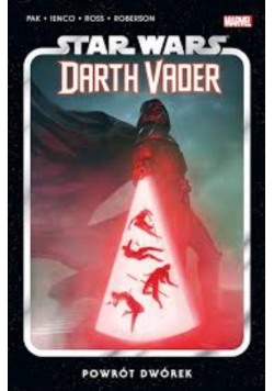 Star Wars Darth Vader Powrót dwórek Tom 6