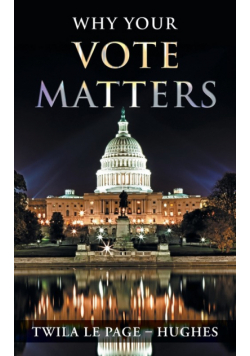 Why Your Vote Matters
