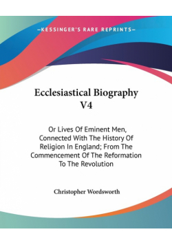 Ecclesiastical Biography V4