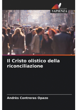 Il Cristo olistico della riconciliazione