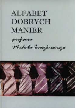 Alfabet dobrych manier profesora Michała Iwaszkiewicza