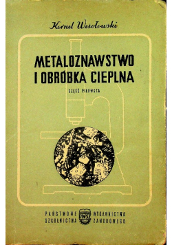 Metaloznawstwo i obróbka cieplna Część i