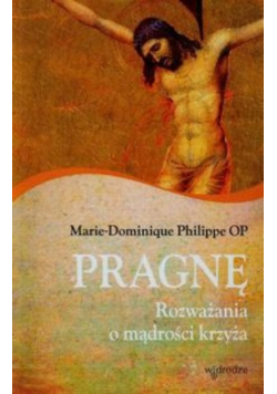 Pragnę Rozważania o mądrości krzyża