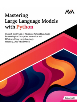 Mastering Large Language Models with Python