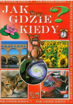 Jak gdzie kiedy