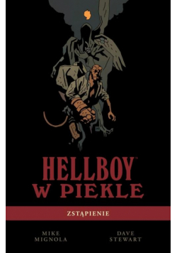 Hellboy w piekle Tom 1 Zstąpienie