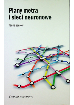 Plany metra i sieci neuronowe Teoria grafów