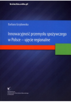 Innowacyjność Przemysłu Spożywczego W Polsce