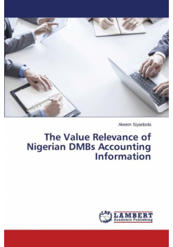 The Value Relevance of Nigerian DMBs Accounting Information