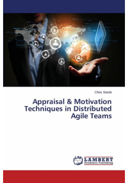 Appraisal & Motivation Techniques in Distributed Agile Teams
