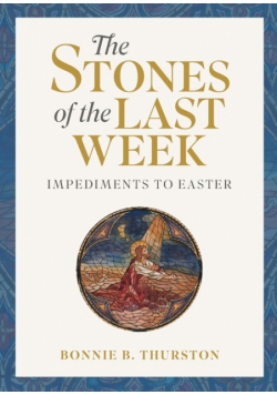The Stones of the Last Week