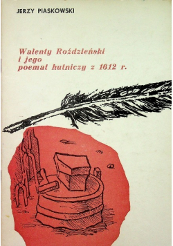 Walenty Roździeński i jego poemat hutniczy