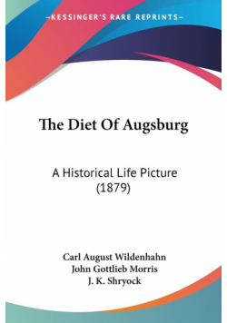 The Diet Of Augsburg