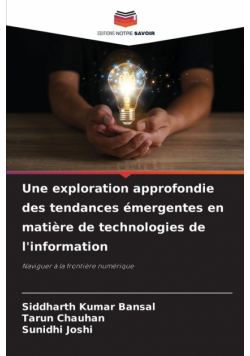 Une exploration approfondie des tendances émergentes en matière de technologies de l'information