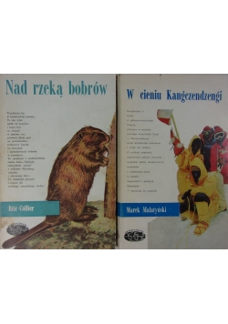 W cieniu Kangczendzengi /  Nad rzeką bobrów
