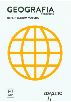 Geografia. Repetytorium. Matura. Zakres rozszerzony