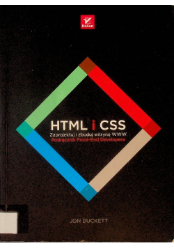 HTML i CSS Zaprojektuj i zbuduj witrynę WWW Podręcznik Front End Developera
