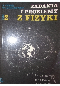Zadania i Problemy z fizyki Tom II