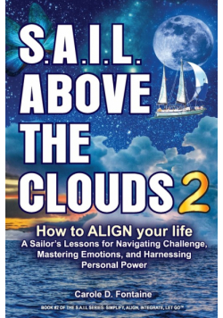 SAIL Above the Clouds 2 - How to Align Your Life