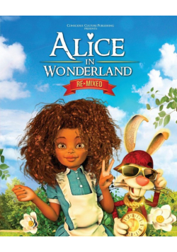 Alice in Wonderland Remixed