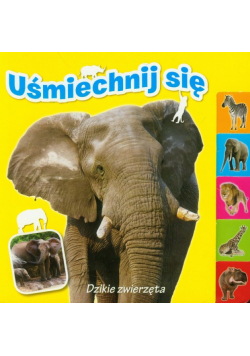 Uśmiechnij się Dzikie zwierzęta