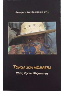 Tonga Soa Mompera Witaj Ojcze Misjonarzu