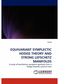 Equivariant Symplectic Hodge Theory and Strong Lefschetz Manifolds
